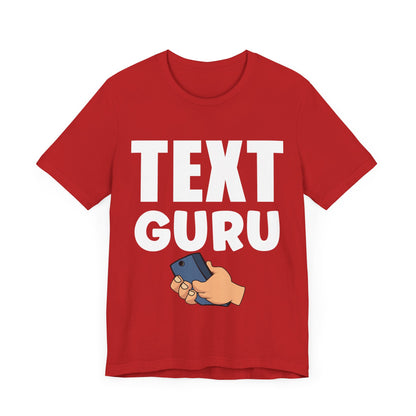 Texting T-Shirt, Text Guru V1, Humor Crew Neck text shirt special gift