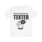 Texting T-Shirt, Professional Texter V2, Humor Crew Neck text shirt special gift