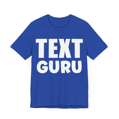 Texting T-Shirt, Text Guru V2, Humor Crew Neck text shirt special gift