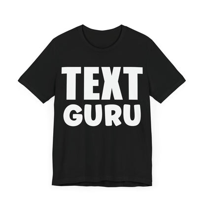 Texting T-Shirt, Text Guru V2, Humor Crew Neck text shirt special gift